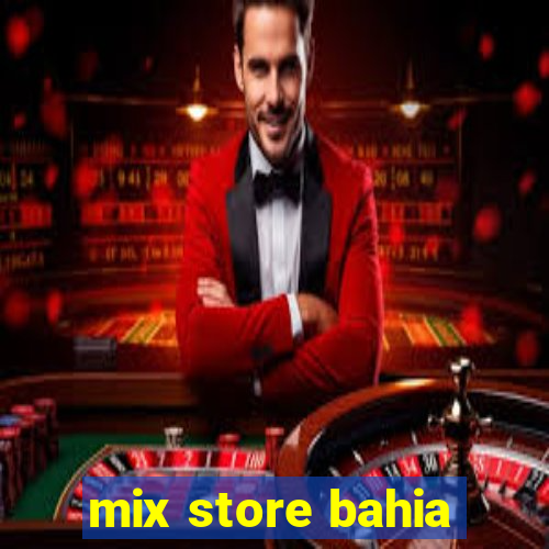 mix store bahia